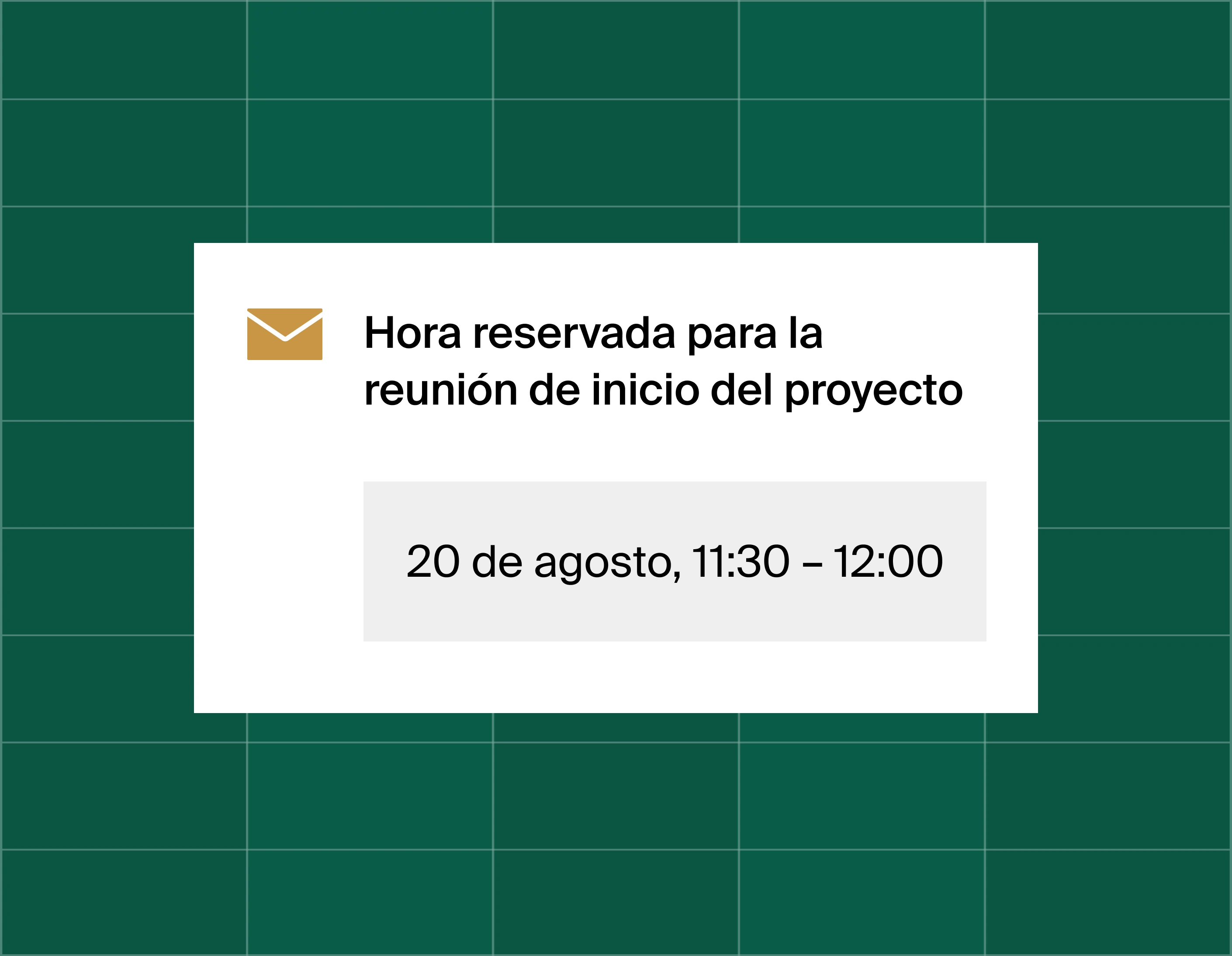 A graphic that shows an email reminder notification stating time booked for project kickoff meeting at August 20, 11:30am