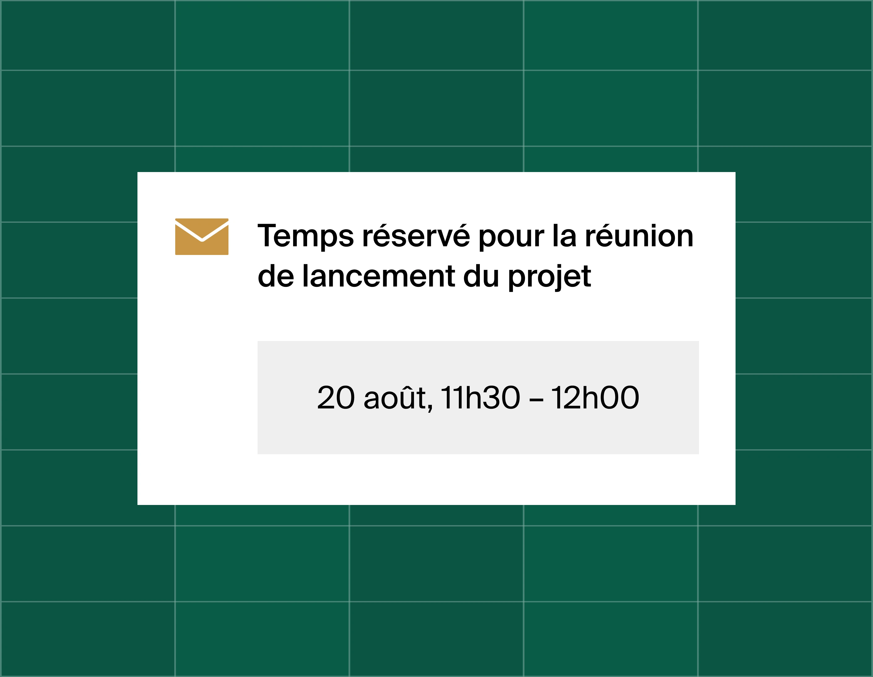 A graphic that shows an email reminder notification stating time booked for project kickoff meeting at August 20, 11:30am