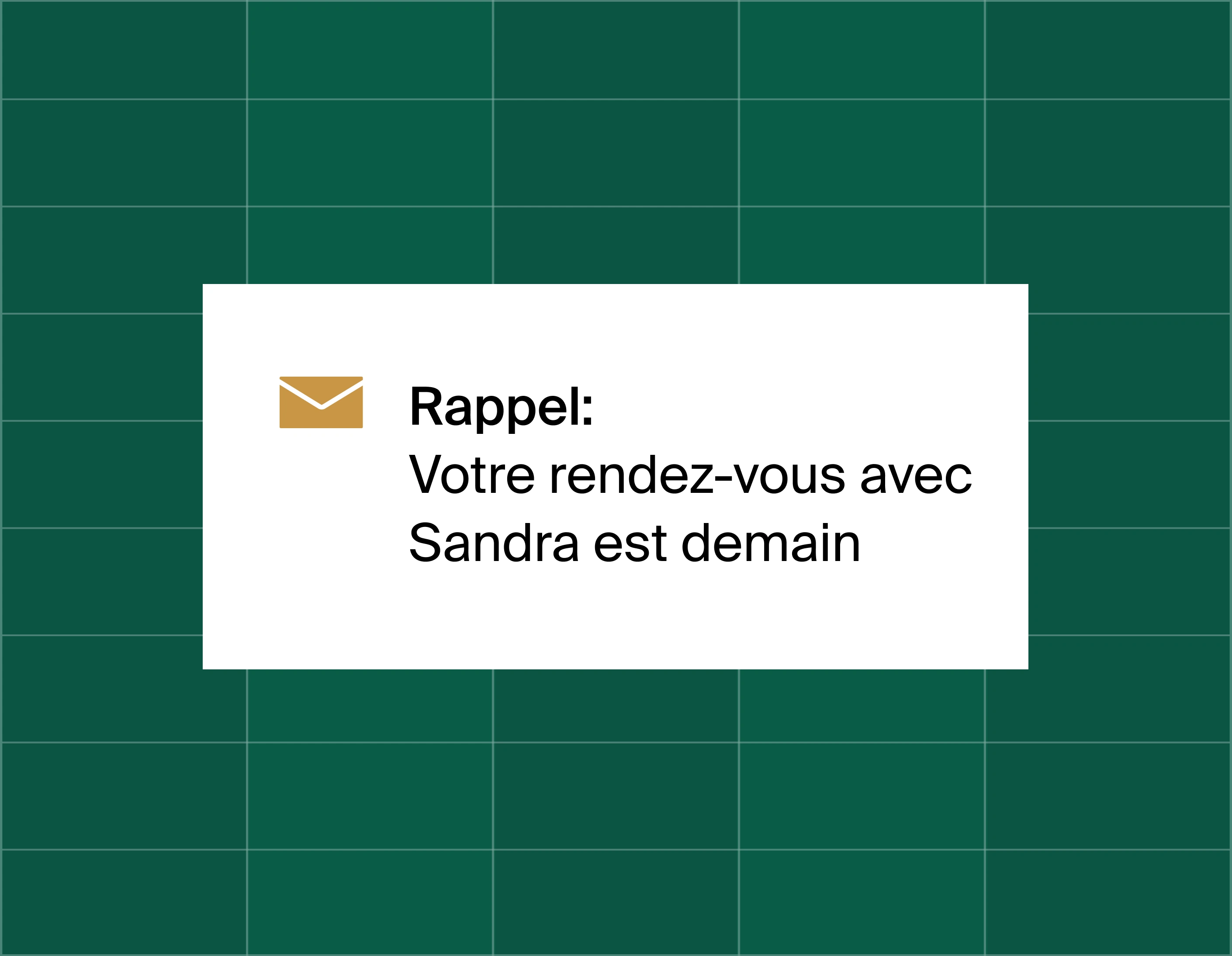 A graphic on an email reminder popup saying reminder: your appointment with Sandra is tomorrow.
