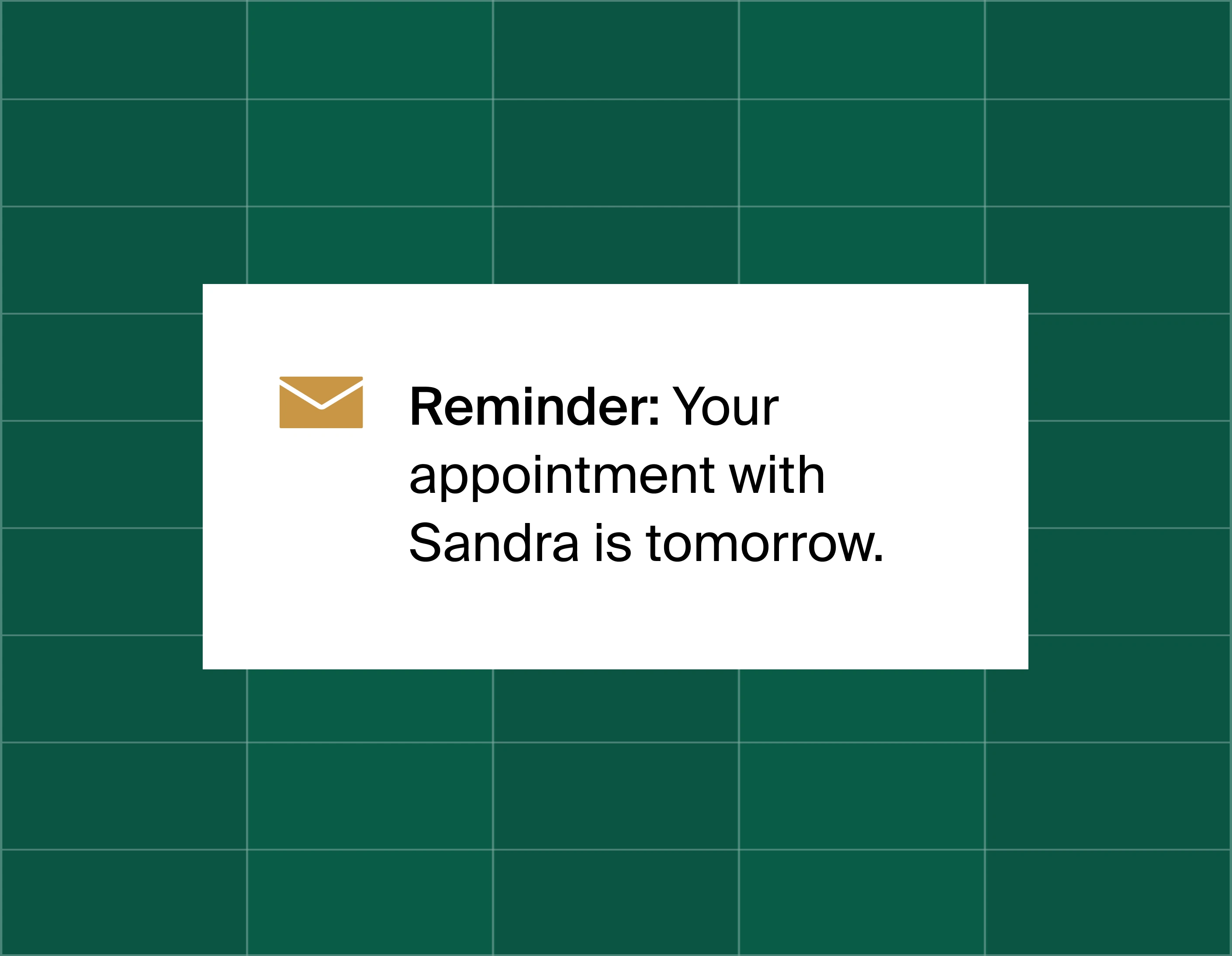 A graphic on an email reminder popup saying reminder: your appointment with Sandra is tomorrow.