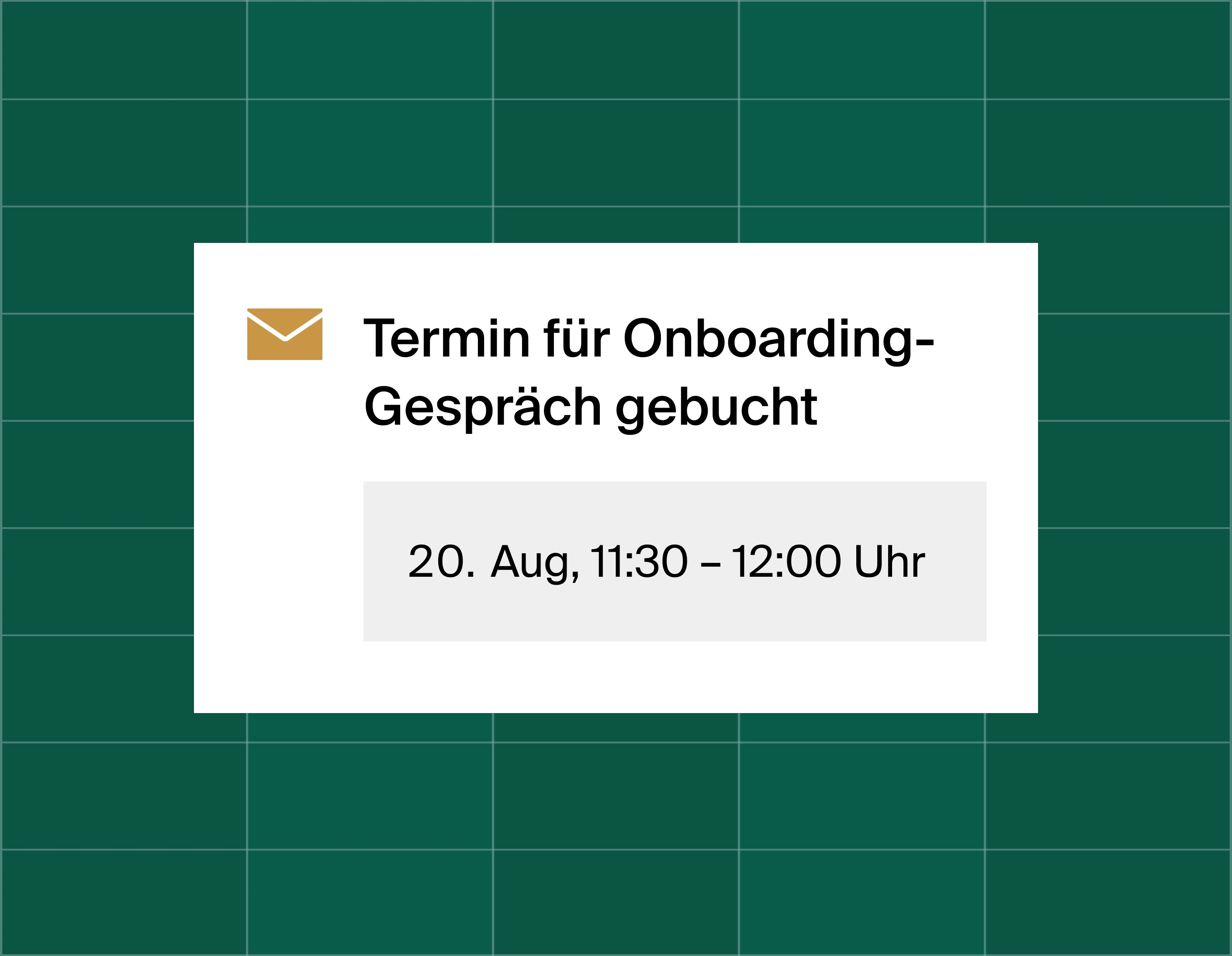 A graphic that shows an email reminder notification stating time booked for onboarding call at August 20, 11:30am