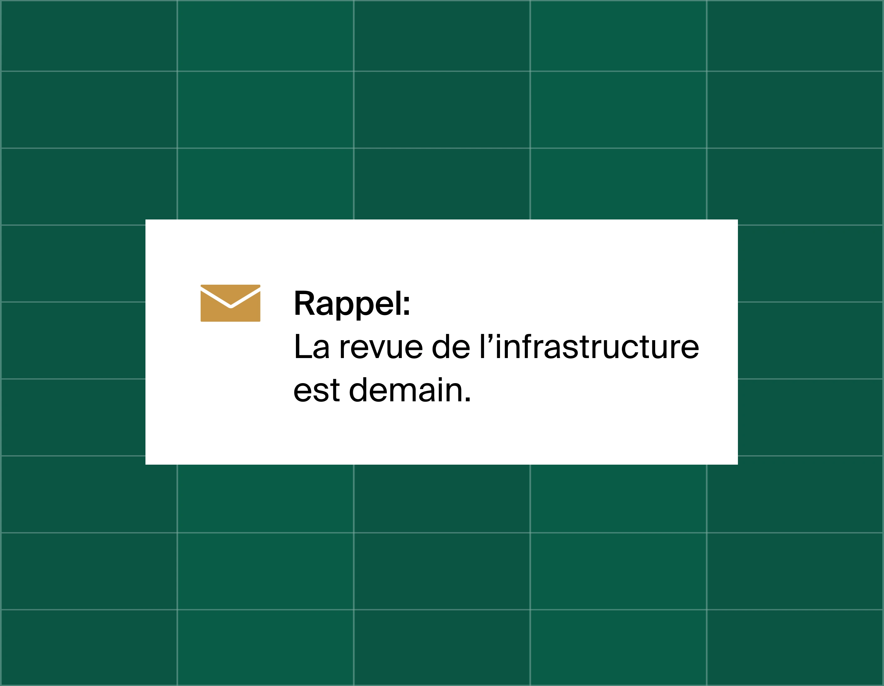 A graphic on an email reminder popup saying reminder: infrastructure review is tomorrow.