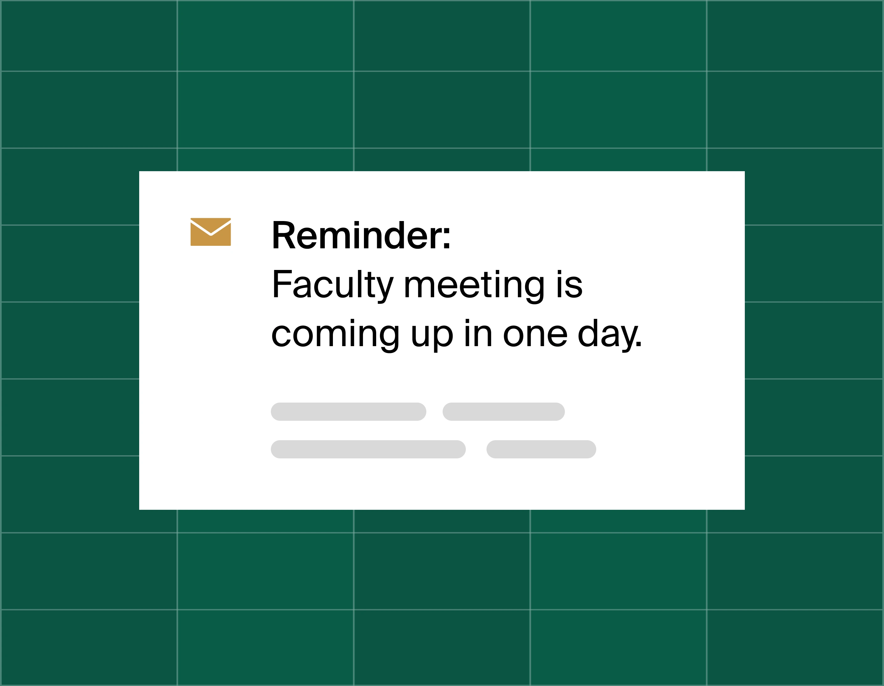 Email reminder pop up that says reminder: faculty meeting is coming up in one day.