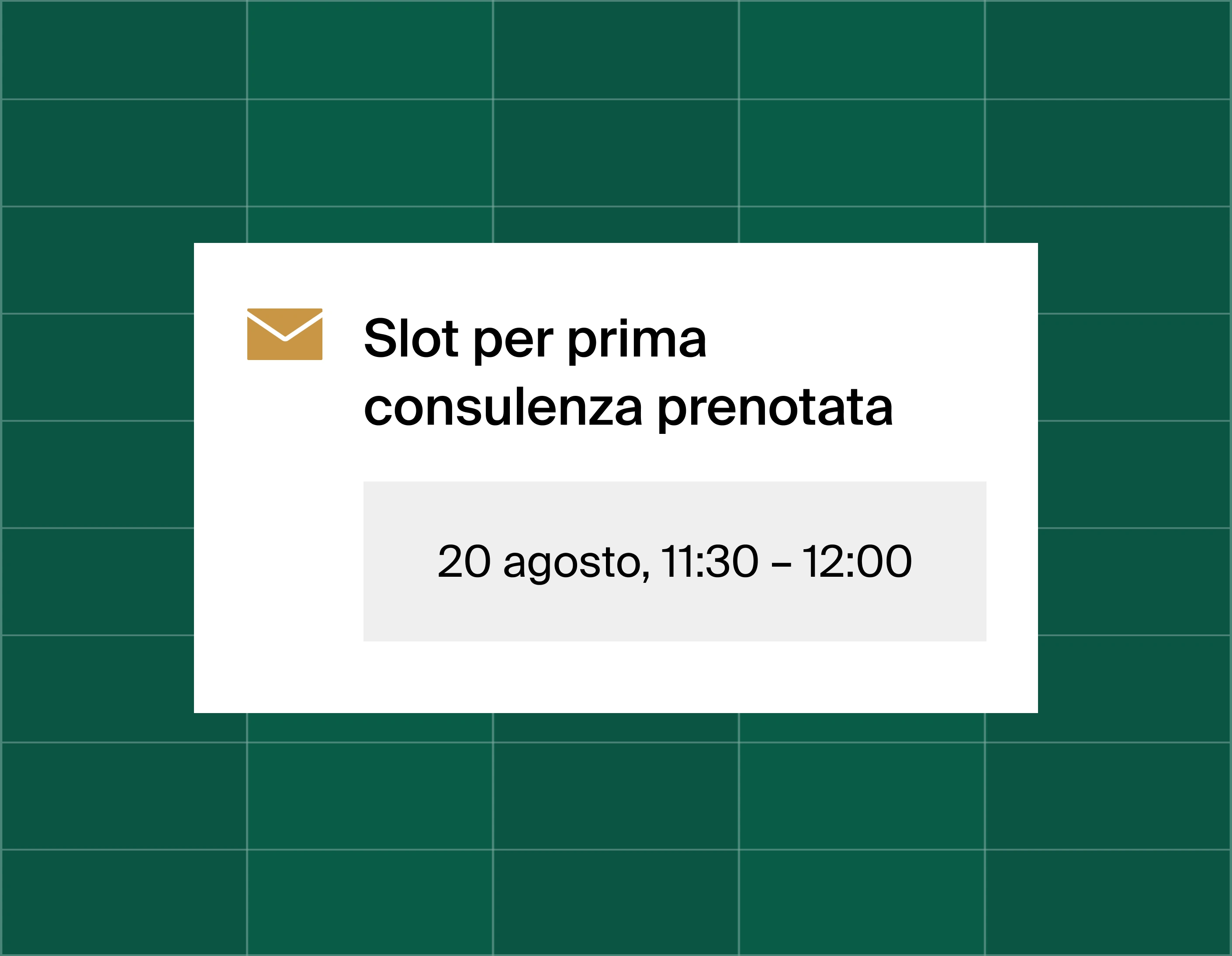 A graphic that shows an email reminder notification stating time booked for a first consultation at August 20, 11:30am