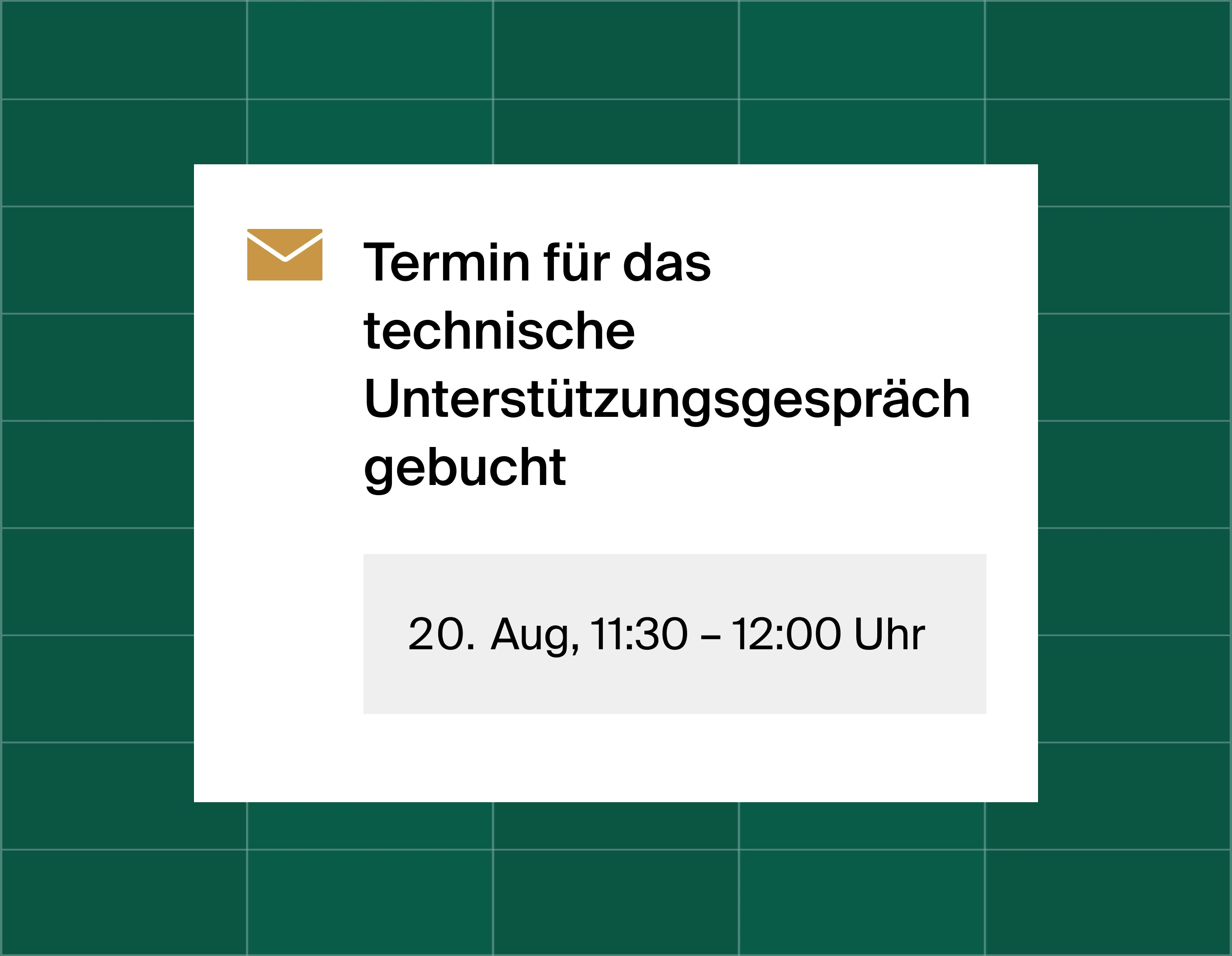 A graphic that shows an email reminder notification stating time booked for a technical assistance call at August 20, 11:30am
