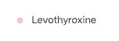 Levothyroxine