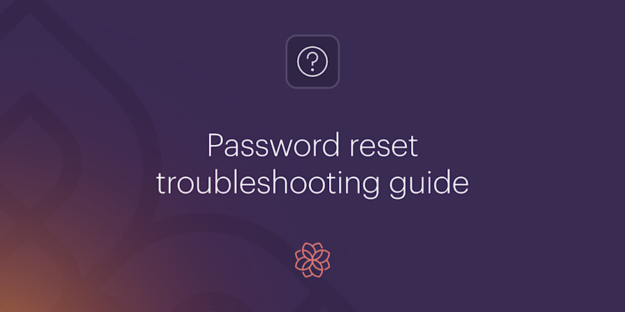 Password reset troubleshooting guide