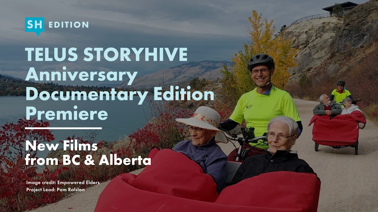 68 New Films Are Now Streaming From TELUS STORYHIVE’s Anniversary Documentary Edition