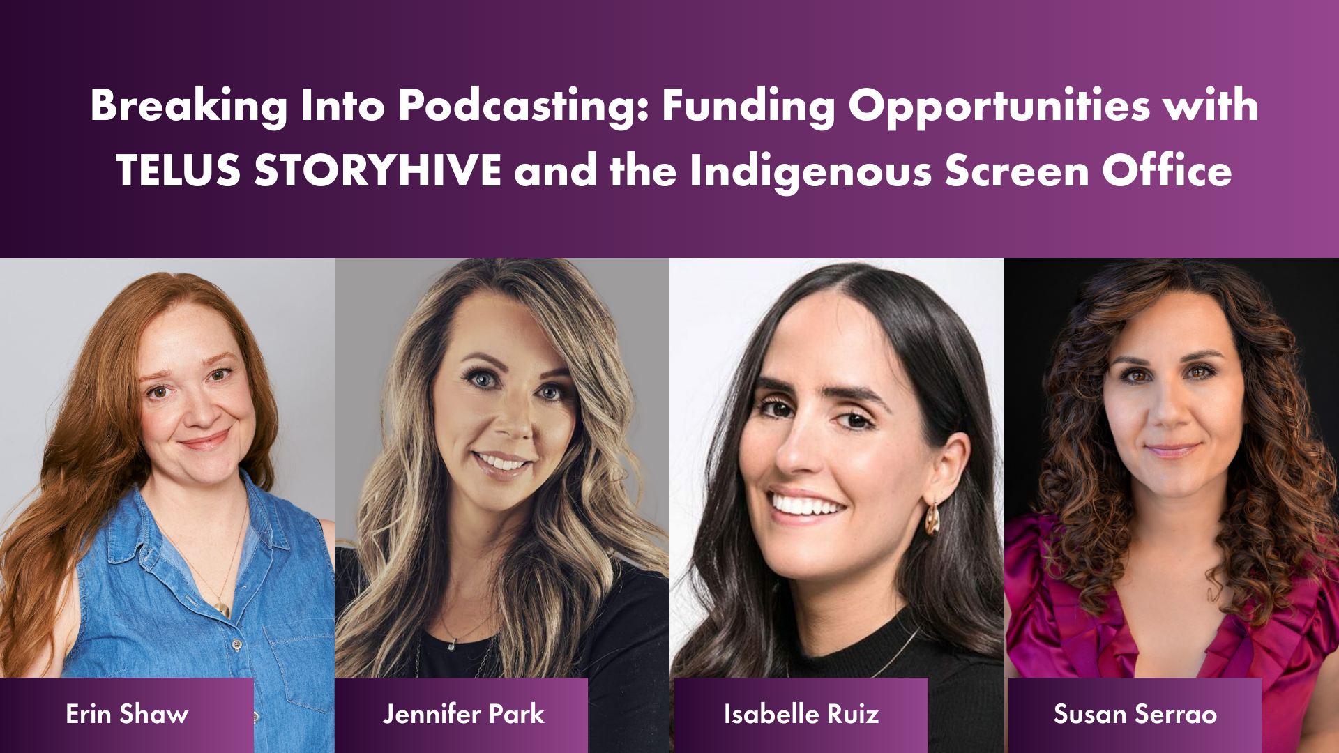 Breaking Into Podcasting Funding Opportunities with TELUS STORYHIVE and the Indigenous Screen Office (1)
