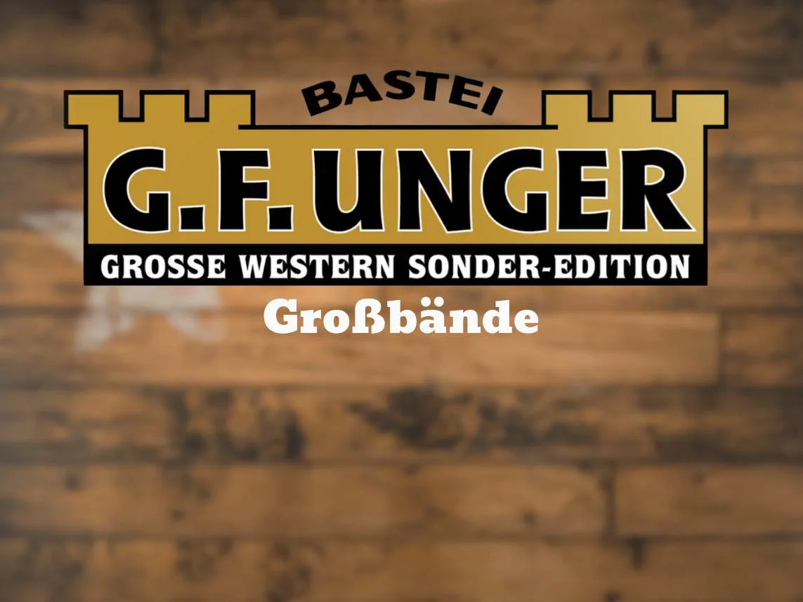 🏰 Teaser-GF Unger Großband