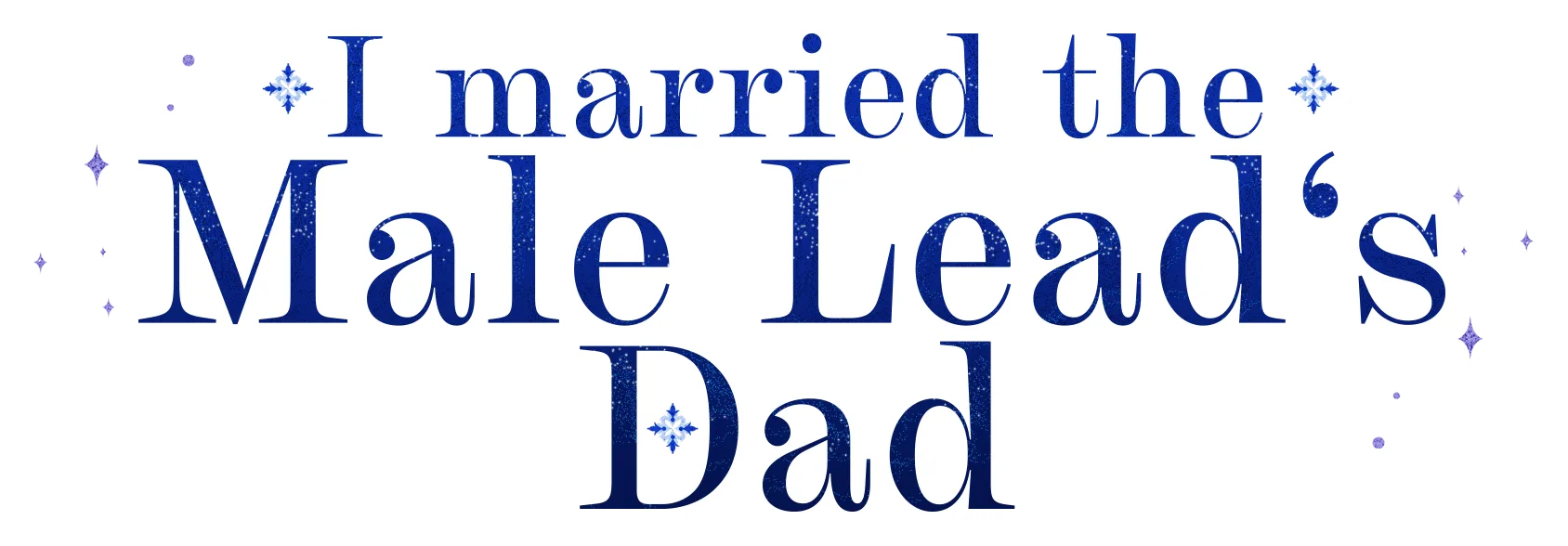 🩷 Webtoons // Serien // I married the Male Lead's Dad // Intro // Logo