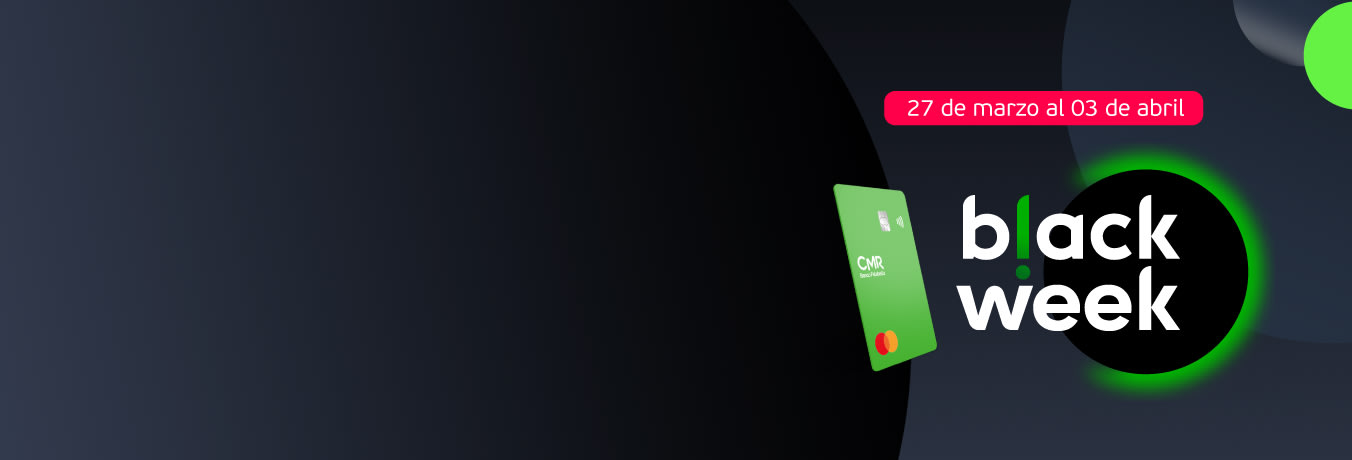 Apertura CMR Black Week