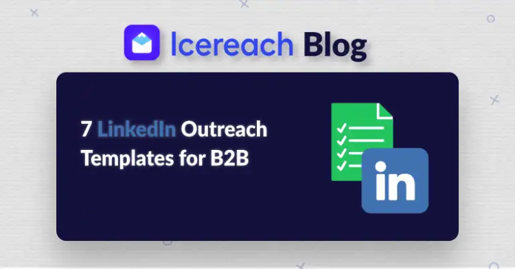 7 Best Linkedin Cold Outreach Templates and Messages
