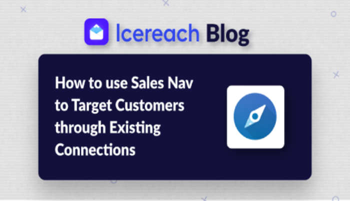 How to use Sales Navigator to Target Customers through Existing Connections