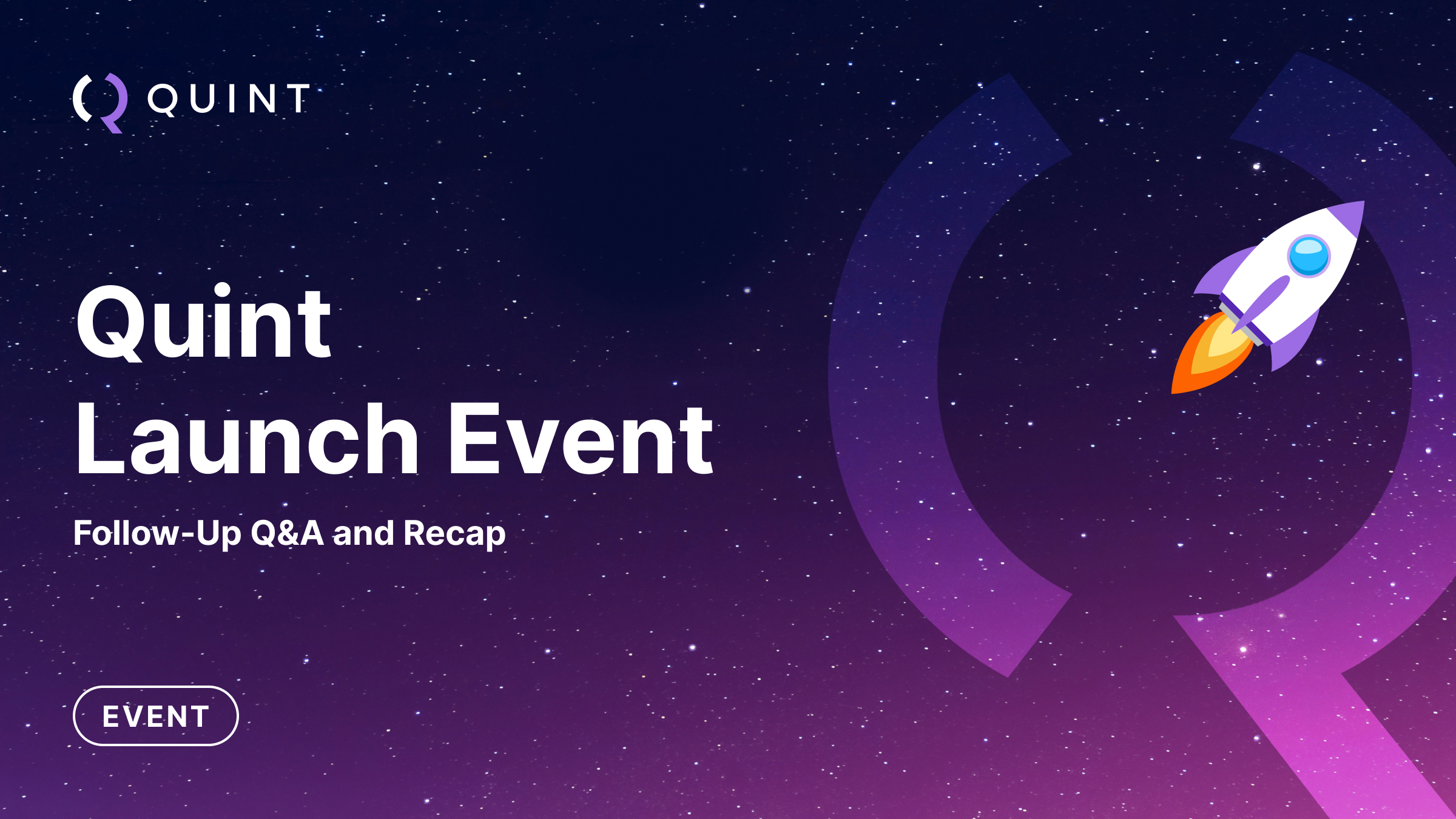 Cover image for Quint Launch Event Follow-Up Q&A and Recap