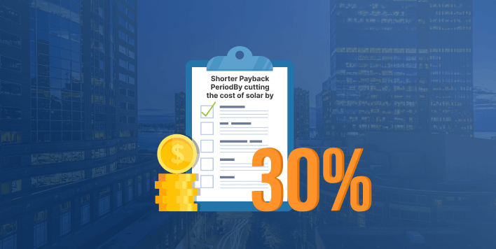 save upto 30% with shorter payback period
