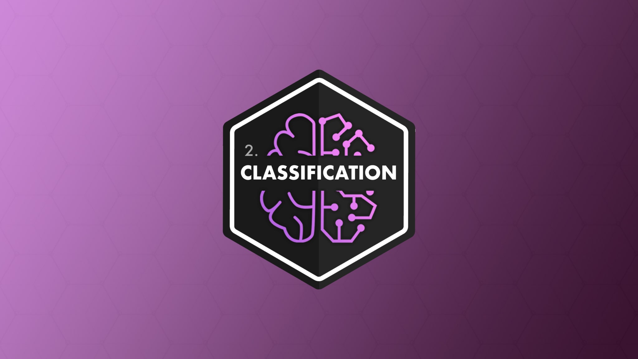 Machine Learning 2: Classification