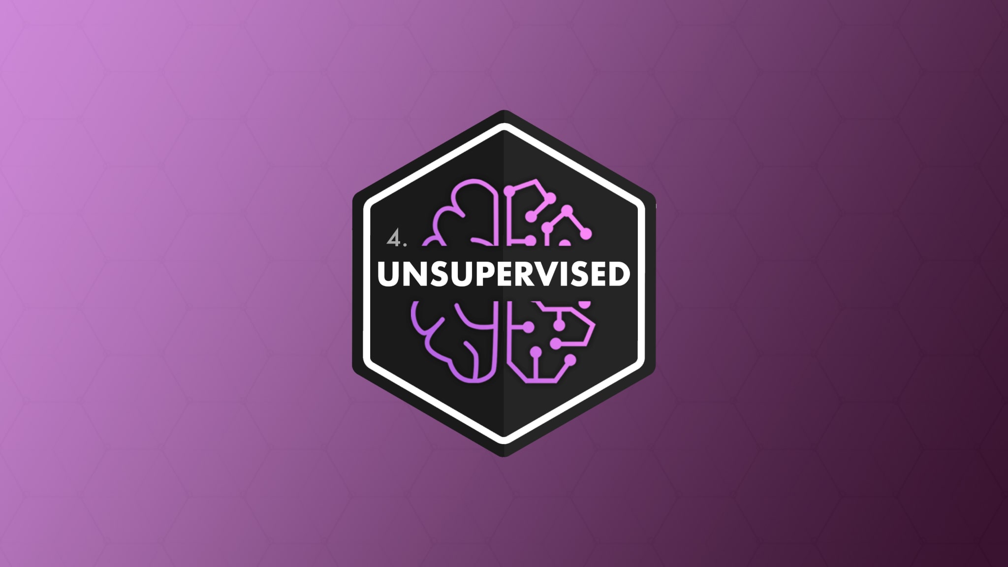 Machine Learning 4: Unsupervised Learning