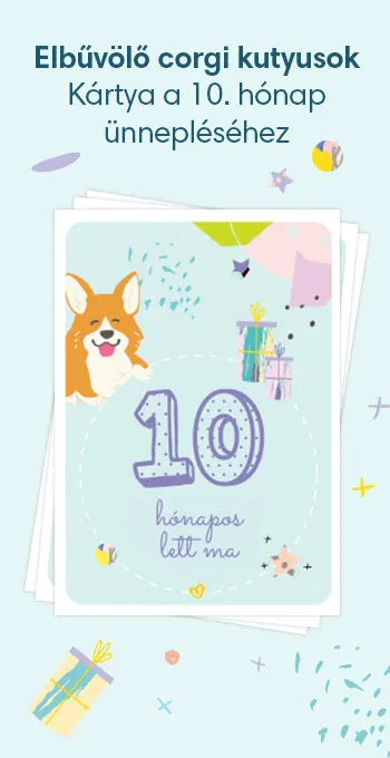 Nyomtatható kártya kisbabád 10 hónapos korának megünneplésére. Vidám motívumokkal – például ölelnivaló corgie kutyusokkal –, valamint az alábbi ünnepi felirattal: 10 hónapos lett ma!