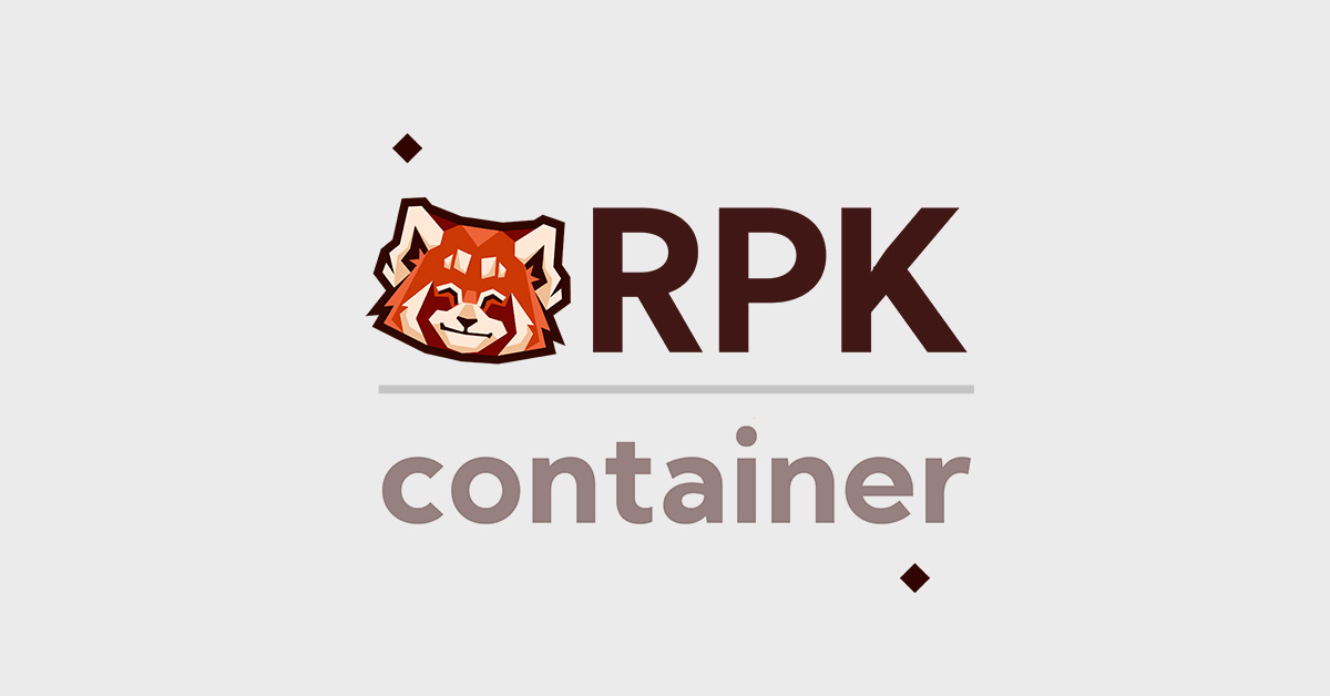 Introducing rpk container