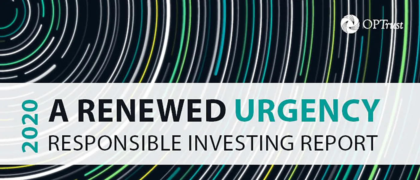 Image - OPTrust maintains long-term focus, releases 2020 Responsible Investing Report