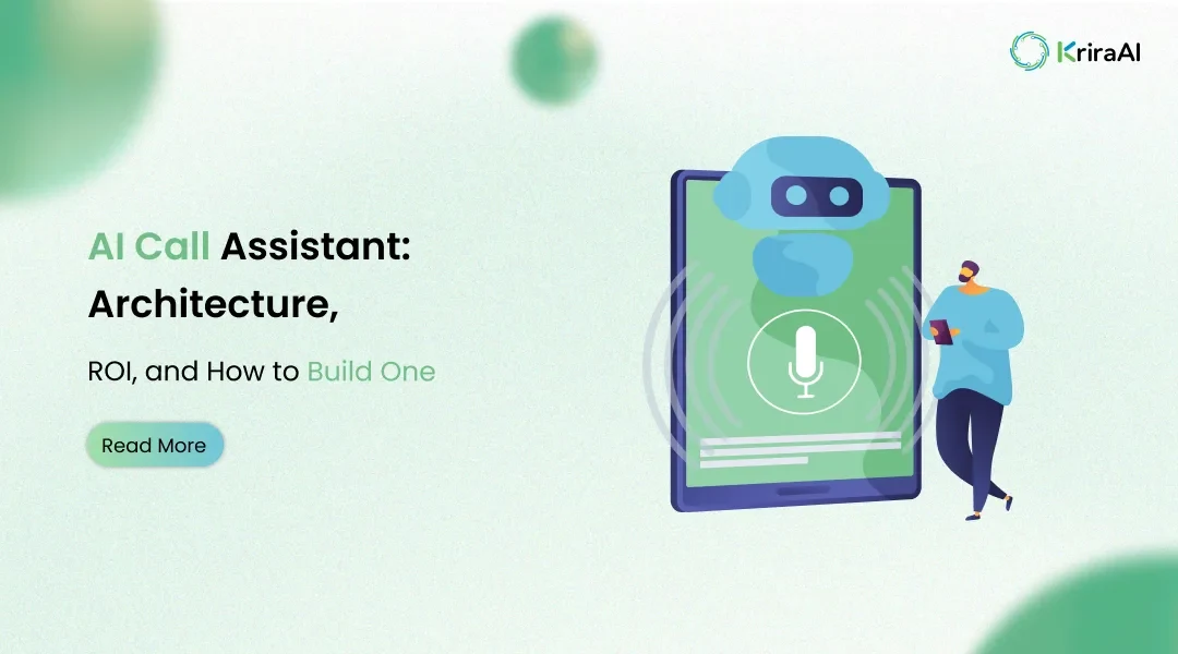 AI Call Assistant: Architecture, ROI, and How to Build One