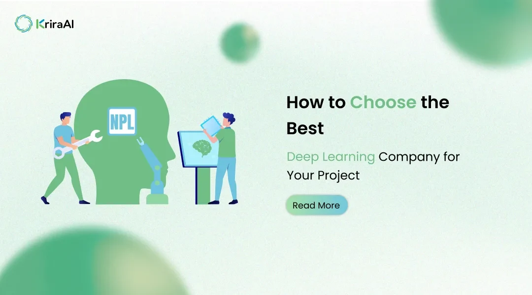 How to Choose the Best Deep Learning Company for Your Project