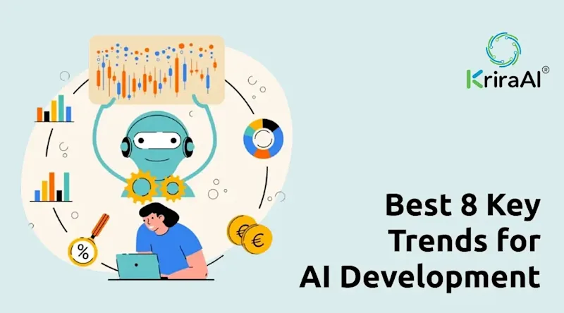 Best 8 Key Trends for AI Development