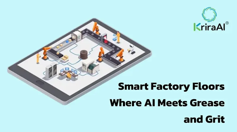 Smart Factory Floors Where AI Meets Grease and Grit