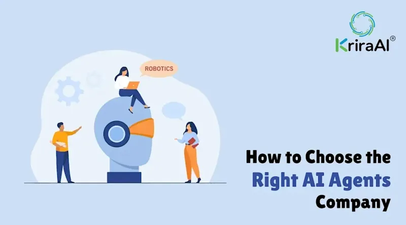 How to Choose the Right AI Agents Company
