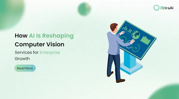 How AI Is Reshaping Computer Vision Services for Enterprise Growth