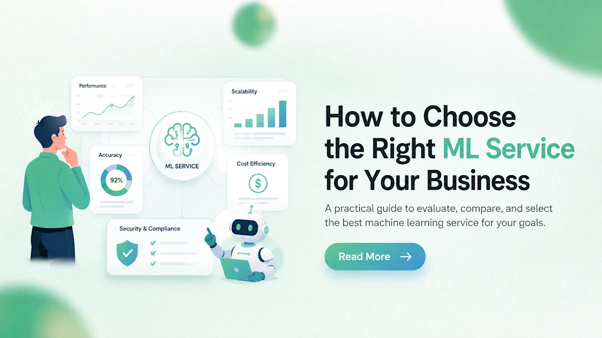 How to Choose the Right ML Service for Your Business