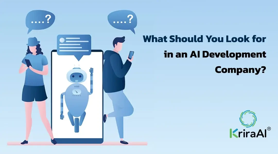 What Should You Look for in an AI Development Company?