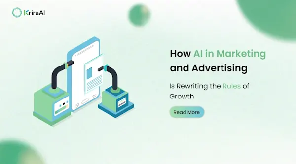 How AI in Marketing and Advertising Is Rewriting the Rules of Growth