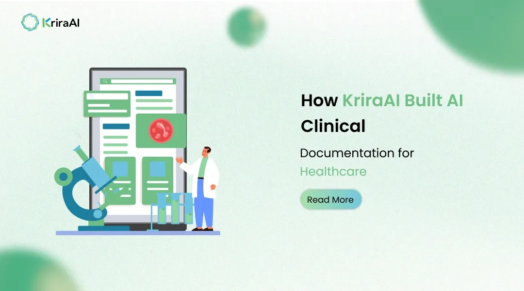 How KriraAI Built AI Clinical Documentation for Healthcar
