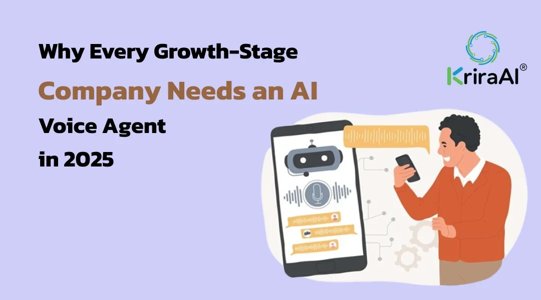 Why Every Growth-Stage Company Needs an AI Voice Agent in 2025