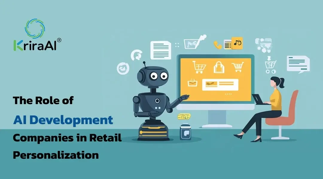 The Role of AI Development Companies in Retail Personalization