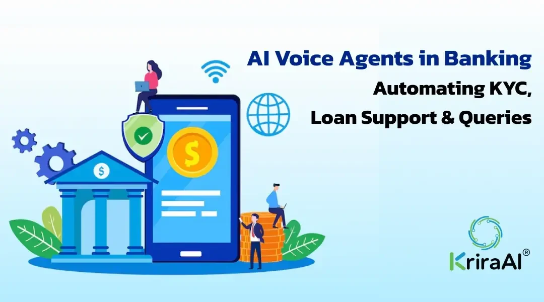 AI Voice Agents in Banking: Automating KYC, Loan Support & Queries