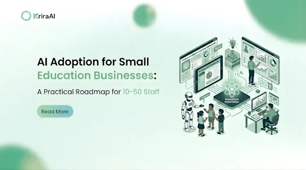 AI Adoption for Small Education Businesses: A Practical Roadmap for 10-50 Staff