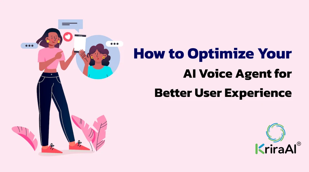 How to Optimize Your AI Voice Agent for Better User Experience