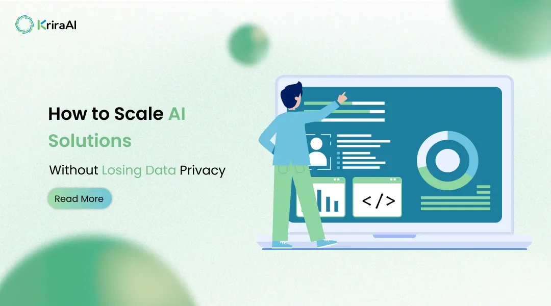 How to Scale AI Solutions Without Losing Data Privacy