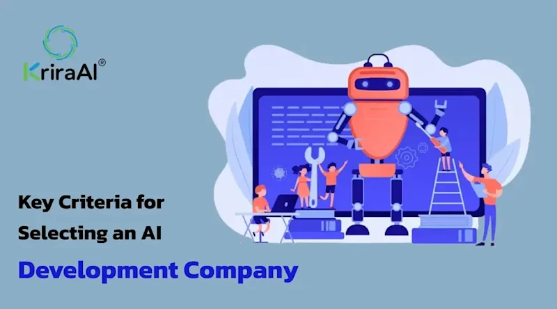 Key Criteria for Selecting an AI Development Company