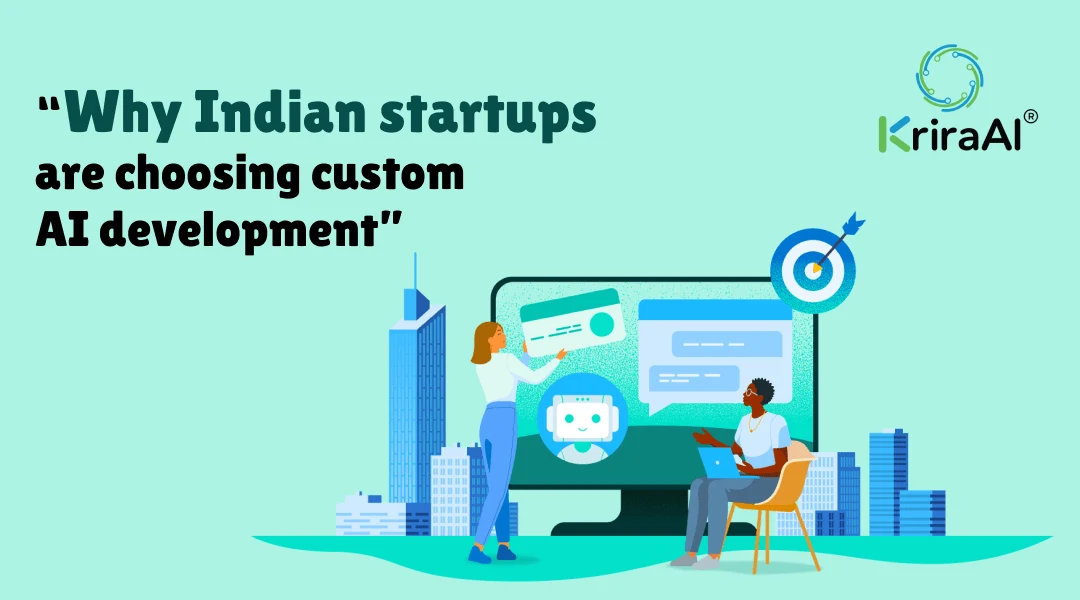 Why Indian startups are choosing custom AI development