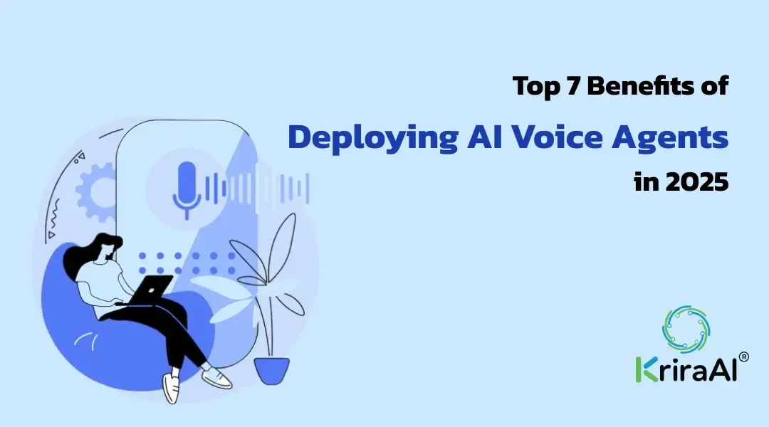 Top 7 Benefits of Deploying AI Voice Agents in 2025