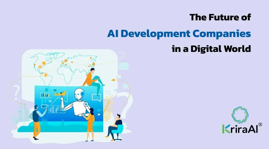 The Future of AI Development Companies in a Digital World