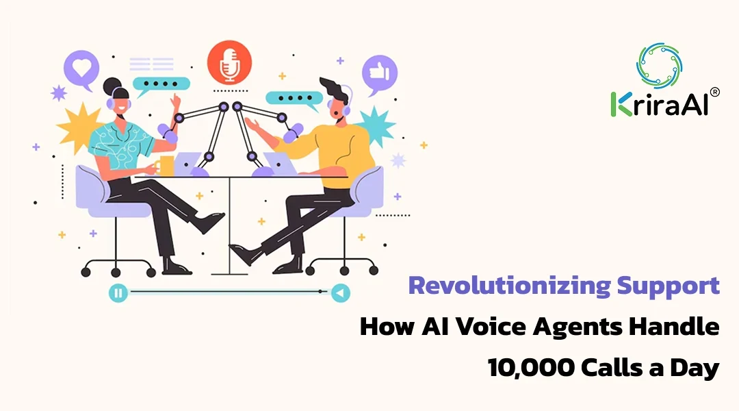 Revolutionizing Support: How AI Voice Agents Handle 10,000 Calls a Day