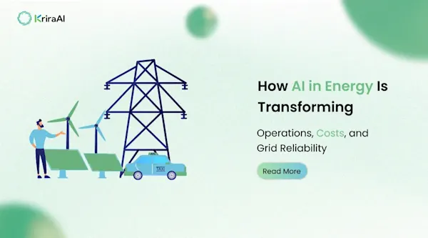 How AI in Energy Is Transforming Operations, Costs, and Grid Reliability