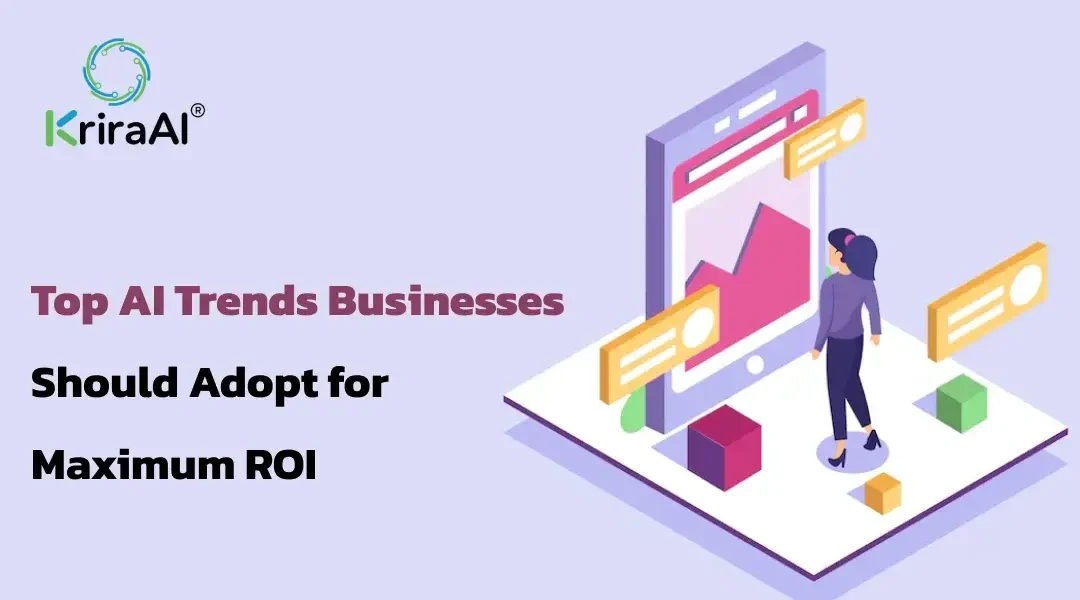 Top AI Trends Businesses Should Adopt for Maximum ROI