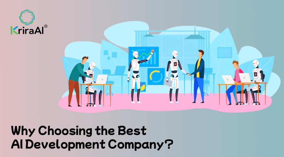 Why Choosing the Best AI Development Company?