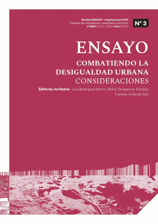 Revista Ensayo 3: Combatiendo la Desigualdad Urbana_ Consideraciones